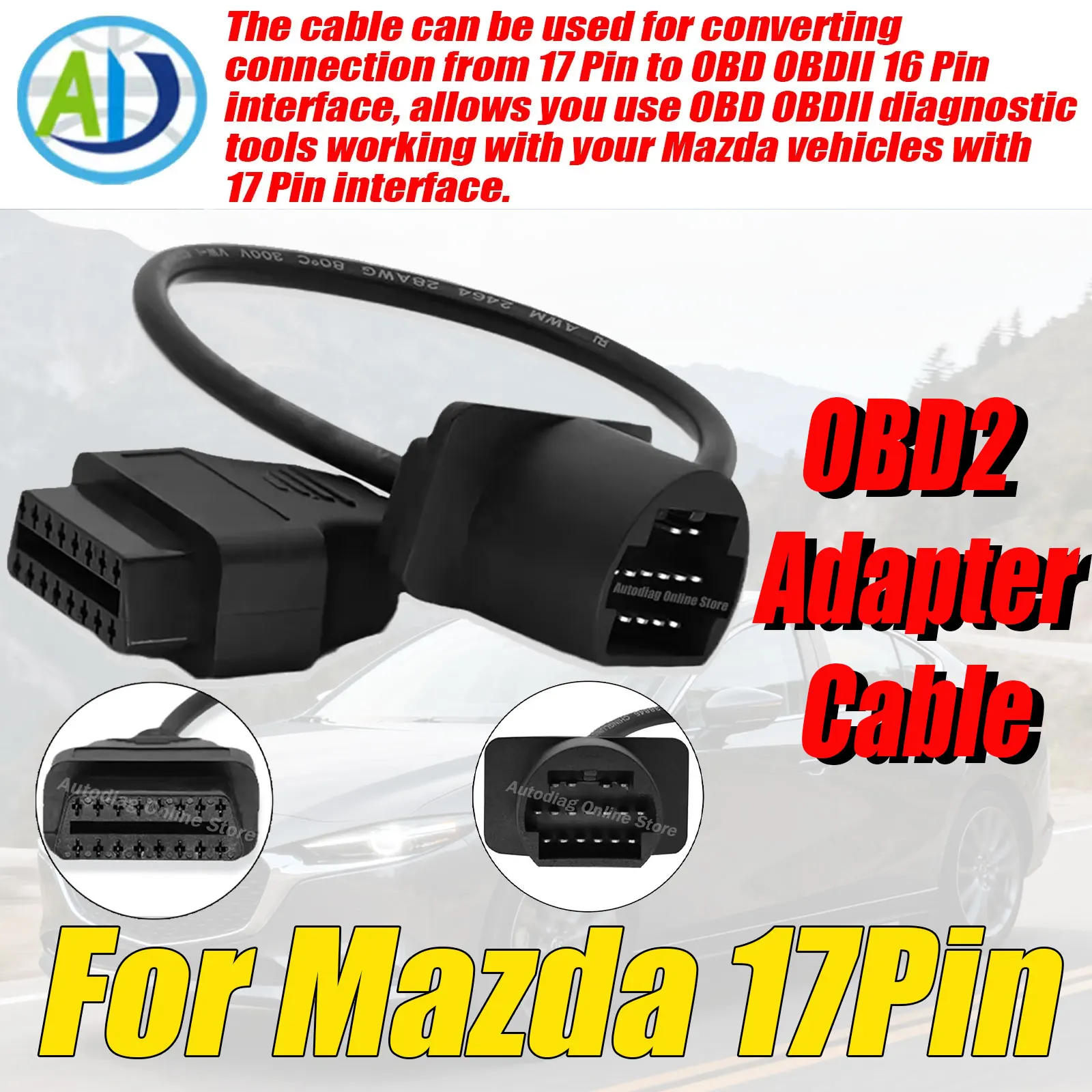

OBD2 Diagnostic Cable For Mazda 17Pin to 16Pin OBDII Connector Cable for Mazda 17 Pin Connector Adapter OBD2 Adapter Connector