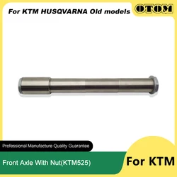 OTOM 2002-2015 Motorcycle Front Wheel Axle Hub Axis For KTM EXC EXCF SX SXF XC XCF HUSQVARNA FC FE TC TE 125 250 300 350 450 525