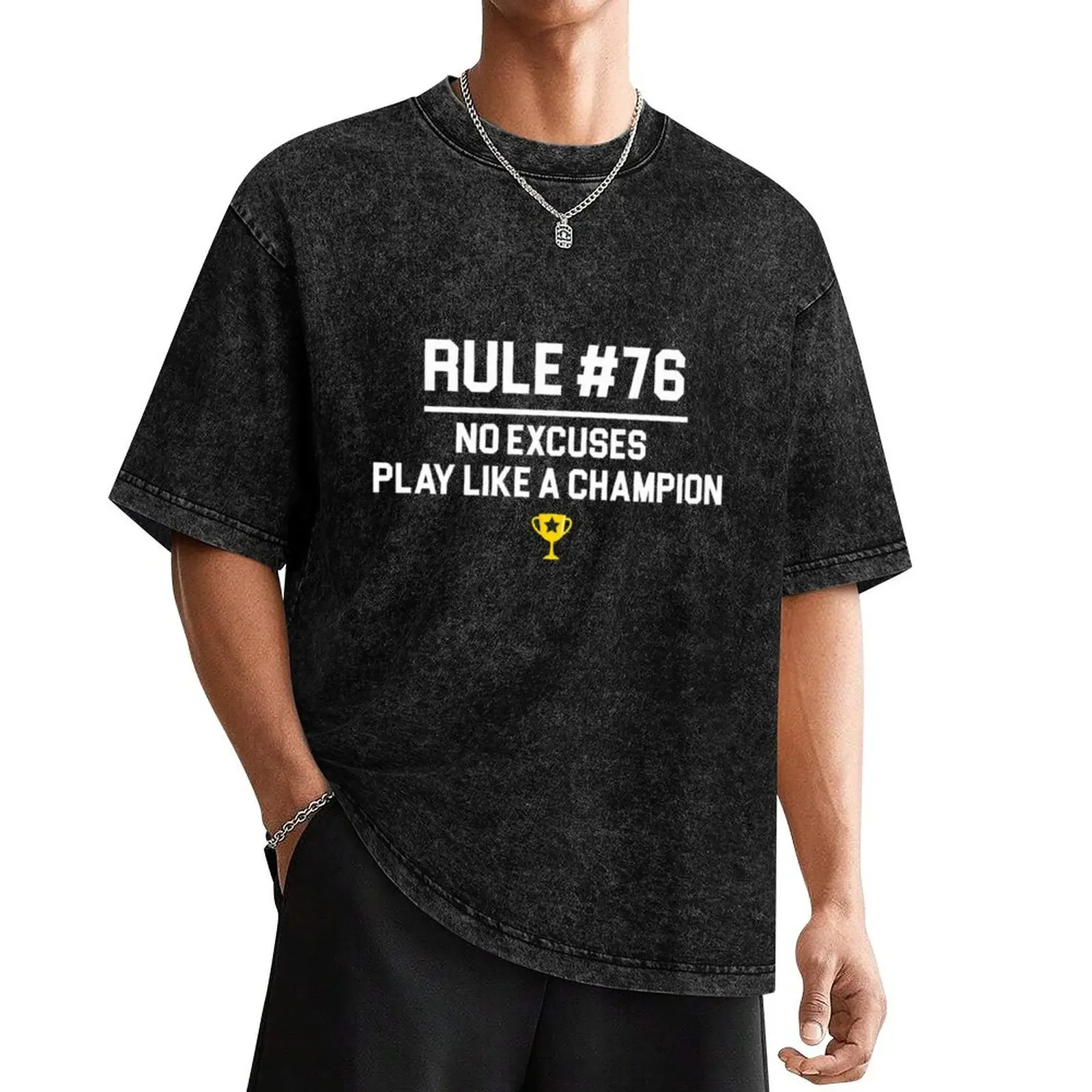 Wedding Crashers Quote Rule 76 No Excuses Play Like A Champion T-Shirt shirts graphic mens t shirts top quality