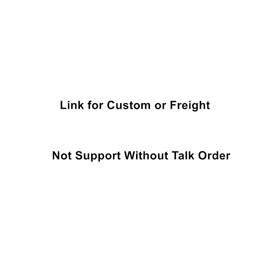 Link for Custom or Freight Not Support Without Talk Order