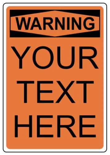 Custom Text Warning Horizontal Sign You Provide Wording Weatherproof Aluminum