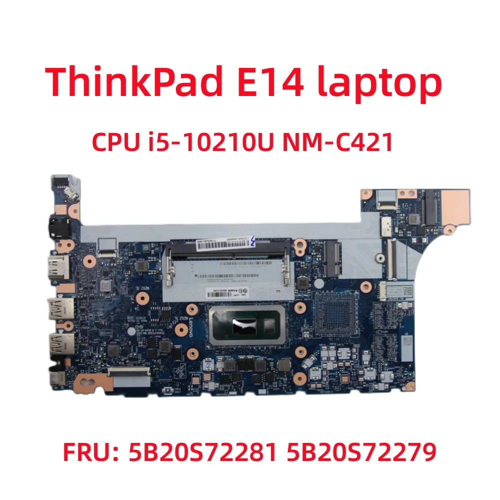 

Материнская плата для ноутбука Lenovo ThinkPad E14 с процессором i5-10210U системная плата 100% тест