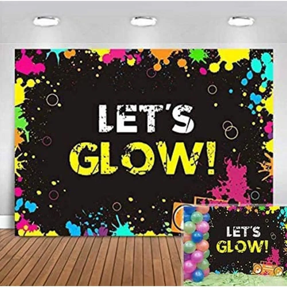 

Glow Neon Splatter Photography Backdrop Vinyl Glowing in The Dark Party Decoration Teens Let's Glow Birthday Banner Photo Backgr