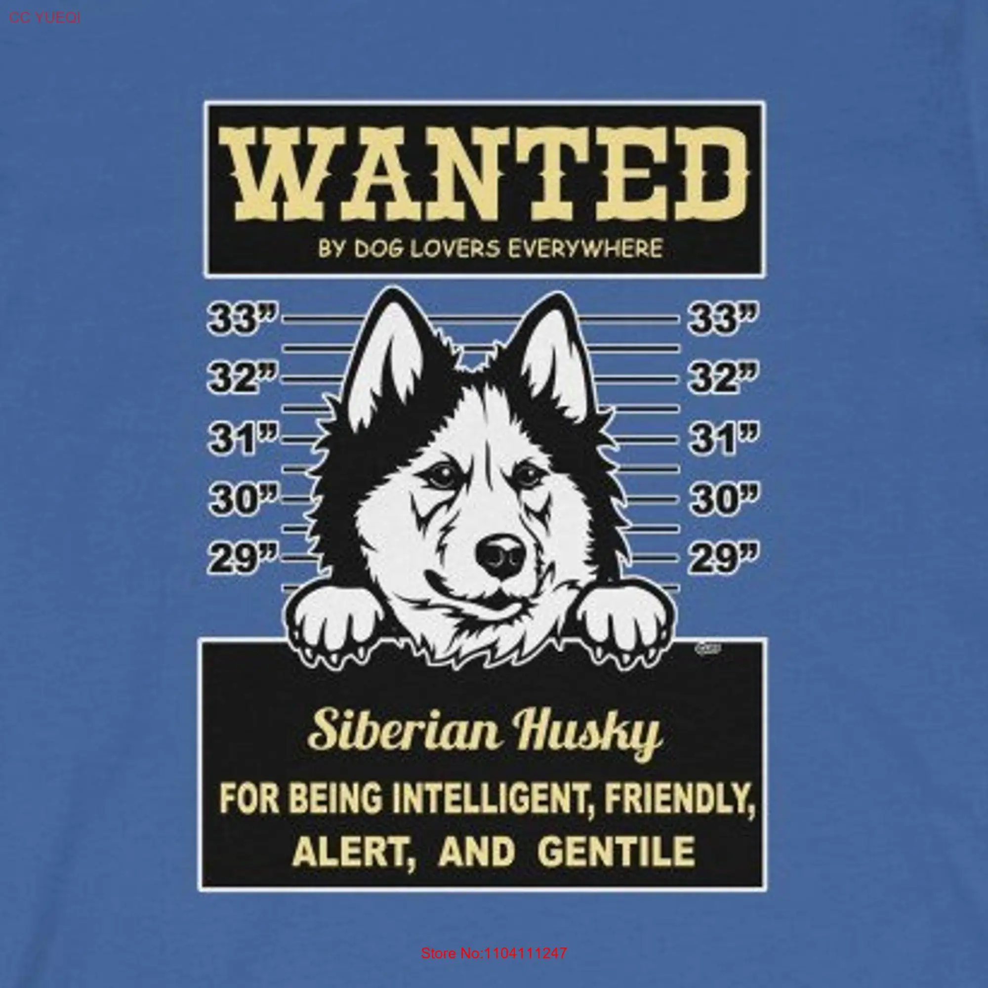 Siberian Husky Wanted By Dog Lovers Everywhere For Being Intelligent Friendly Alert and Gentile Funny Wall To Dogs T shirt