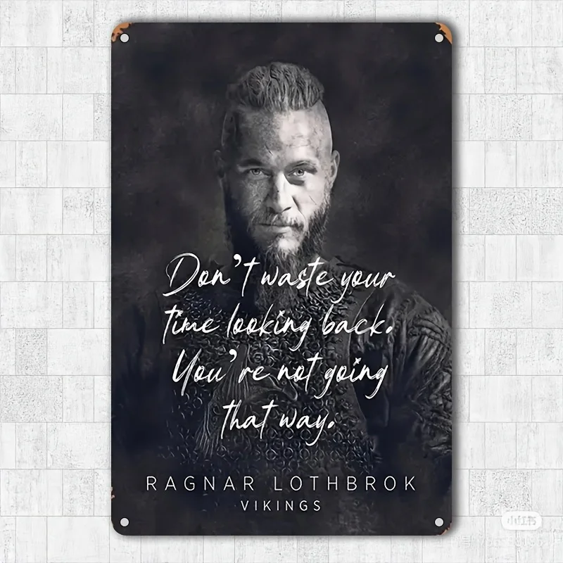 Vintage Style Ragnar Lothbrok Quote Metal Sign -  Waterproof Iron Wall Art, Rustic Home,Bar Decor, Perfect for Cafe, Garage, Res