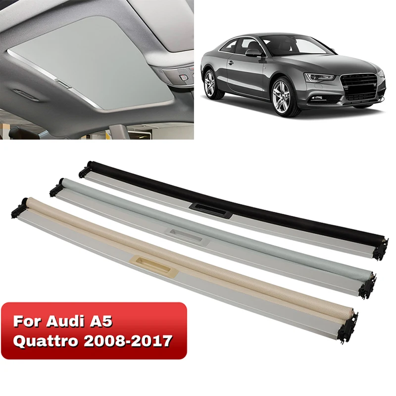 Skylight Car Sunroof Shutter For Audi A5 Quattro 2008 2009- 2016 8T0877307 Car Panorama Sunroof Sunshade Curtain Cover Assembly