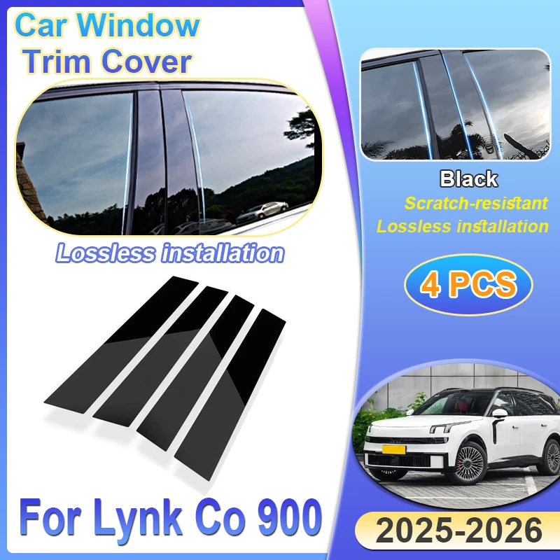 

Car Window Door Column B C Pillar Post Cover for Lynk Co 900 L946 2025 2026 Auto Accessories 4PCS Glossy Trim Protective Sticker