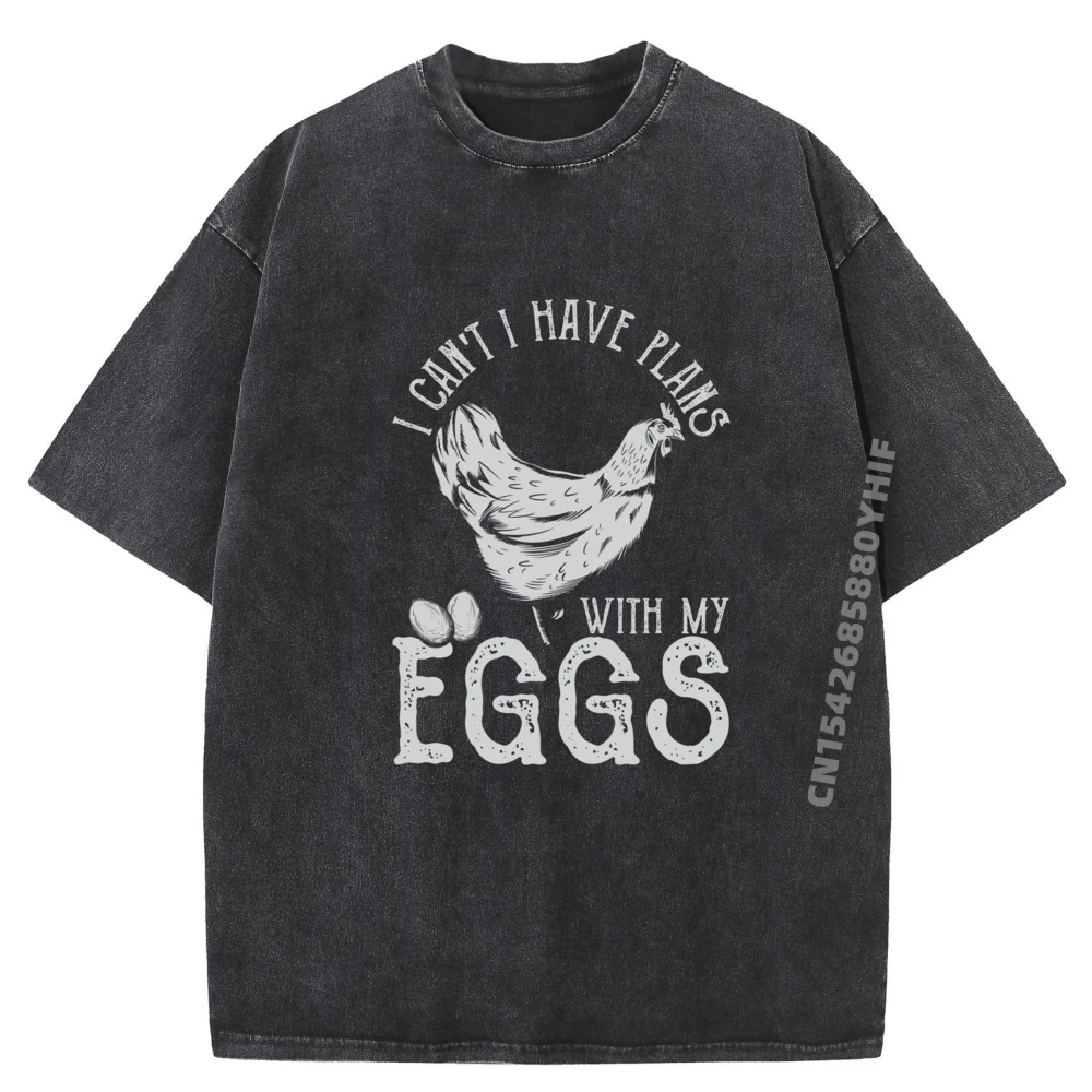 

I Can I Have Plans With My Eggs Farmer Chicken Egg Anime T Shirts Vintage T Shirts Mens Fashionable And Trendy Washed Shirt