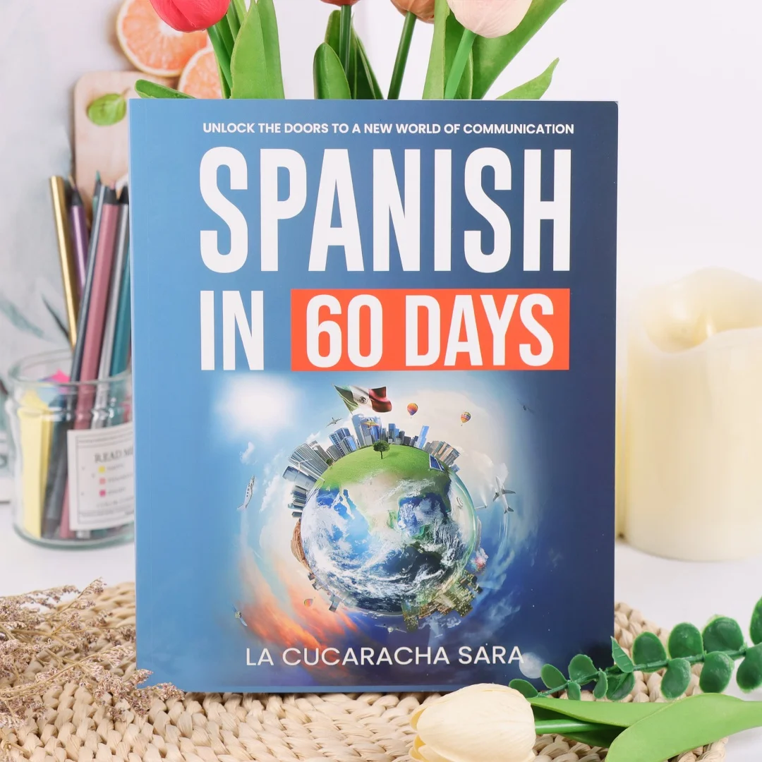 Spanish in 60 Days / Spanish for Real Speak Just Like The Locals with Common Slang Words and Phrases Conversation Star - Image 2