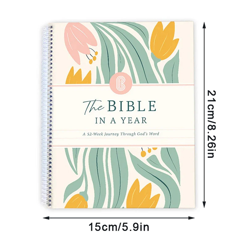 The Bible In A Year: A 52-Week Study Through Gods Word - Spiral Bible Study Guide 52-Week Women's Bible Study Plan