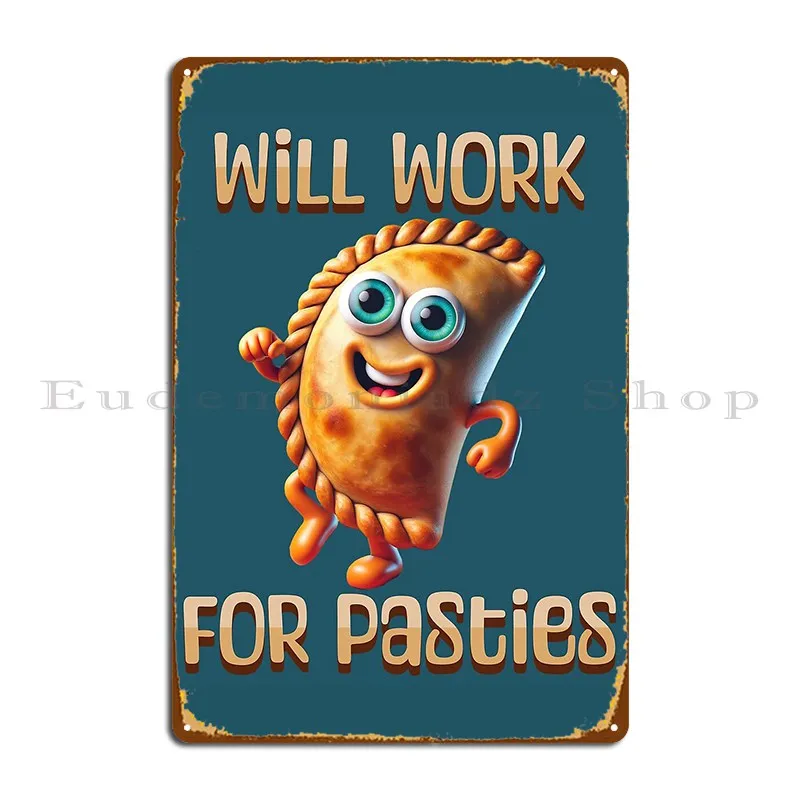 Will Work For Pasties Metal Plaque Poster Cinema Wall Decor Personalized Party Plates Printing Tin Sign Poster