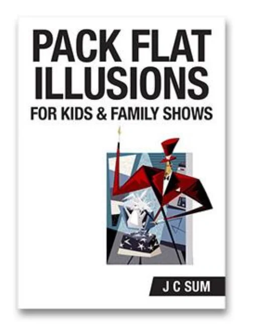 Pack Flat Illusions for Kid\'s & Family Shows by JC Sum -Magic tricks