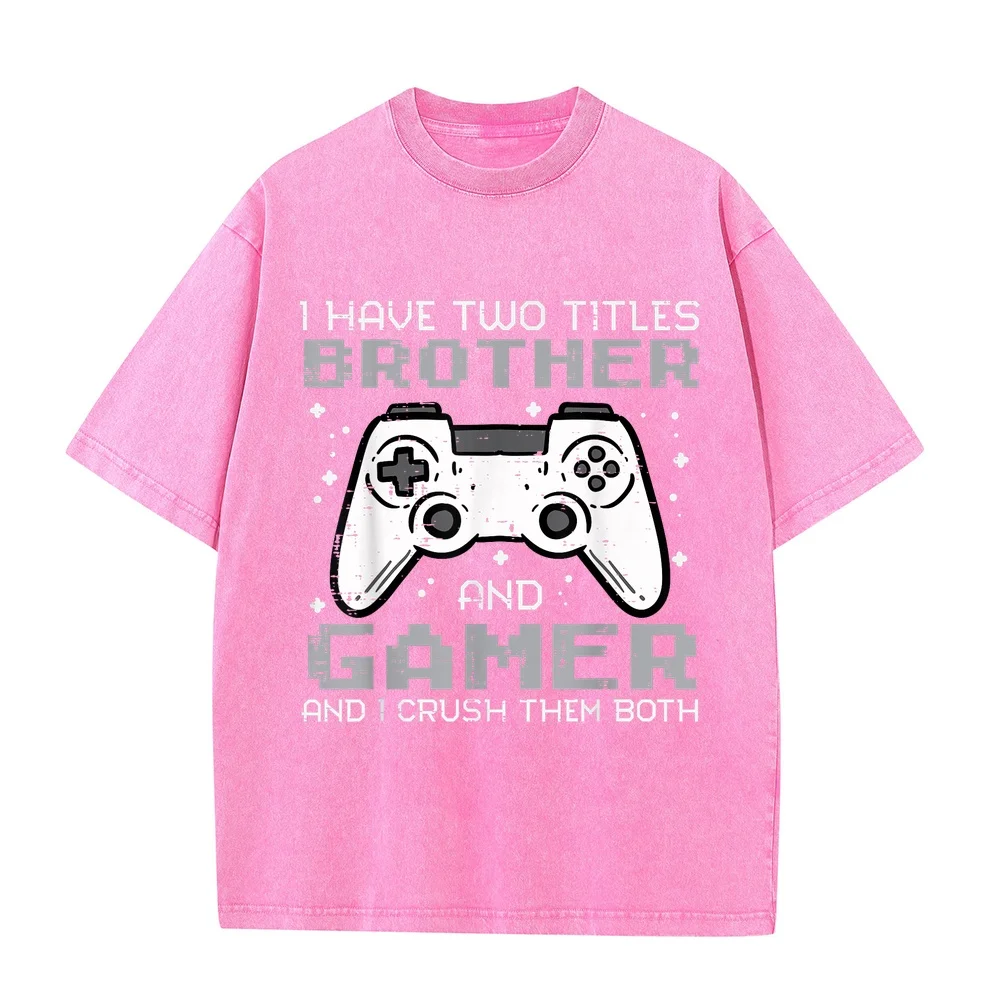 I Have 2 Titles Brother Gamer Gaming Boys Kid Youth Men Teen T-Shirt Tops Argentina Cute Print 100 Cotton Short Sleeve Funny