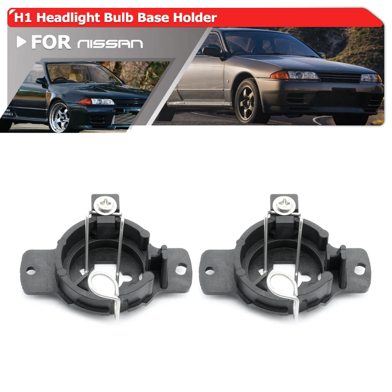 2x H1 HID Low Beam Headlight Bulb Base Clip Holders Retainers For Nissan Skyline GT-R R32 240SX Silvia S13 Cefira A31 JDM Spec