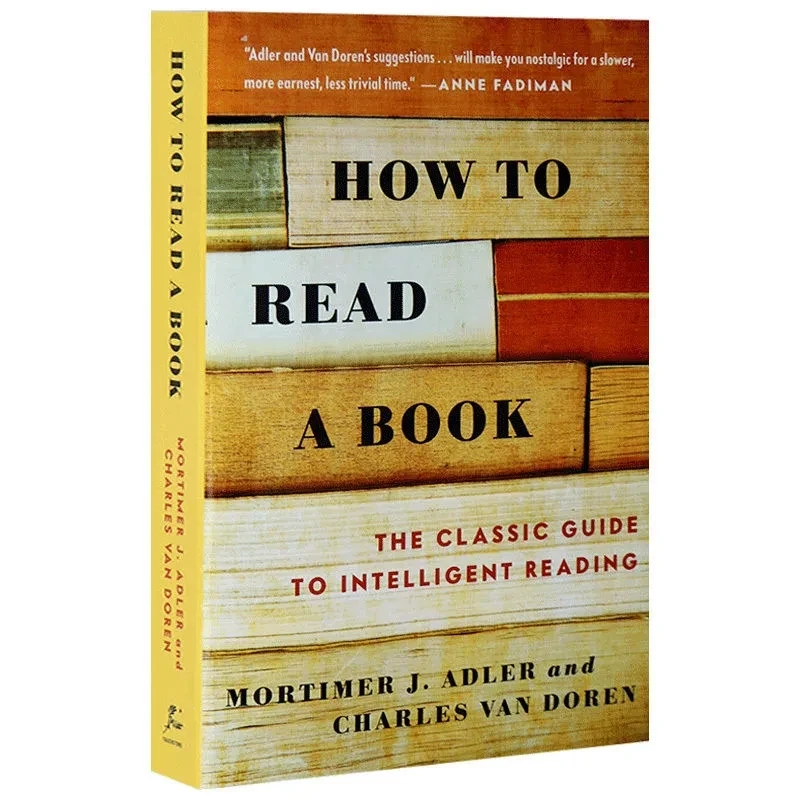 

How To Read A Book:The Classic Guide To Intelligent Reading English book