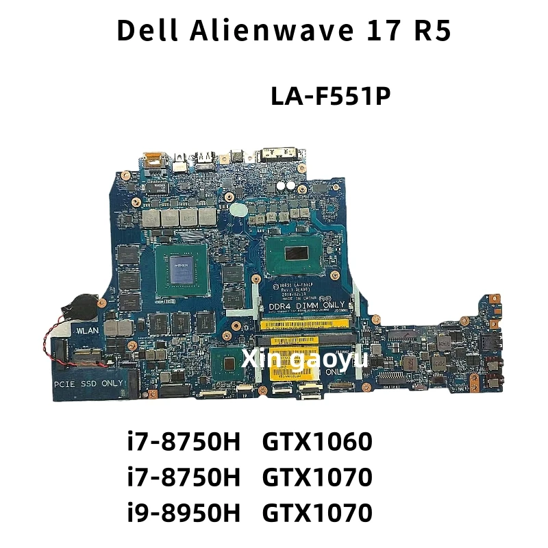 

LA-F551P With i7-8750H i9-8950HK CPU GTX1060 GTX1070 GPU Mainboard For Dell Alienware 15 R4 17 R5 Laptop Motherboard Tested OK