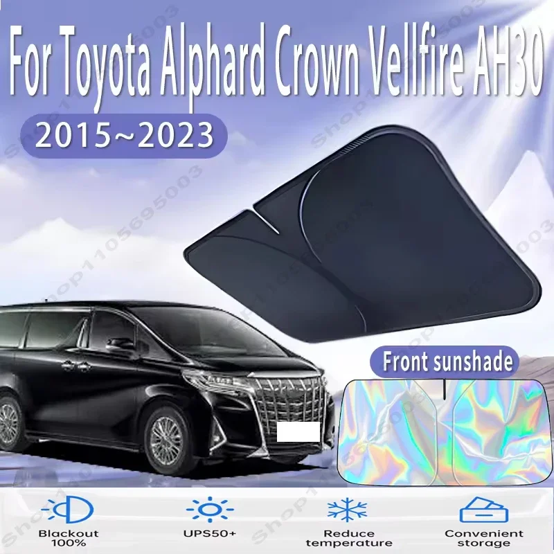 

For Toyota Alphard Crown Vellfire AH30 2015~2023 Car Sun Viso Front Window Windshield Sunshade Heat Insulation Sun UV Protection