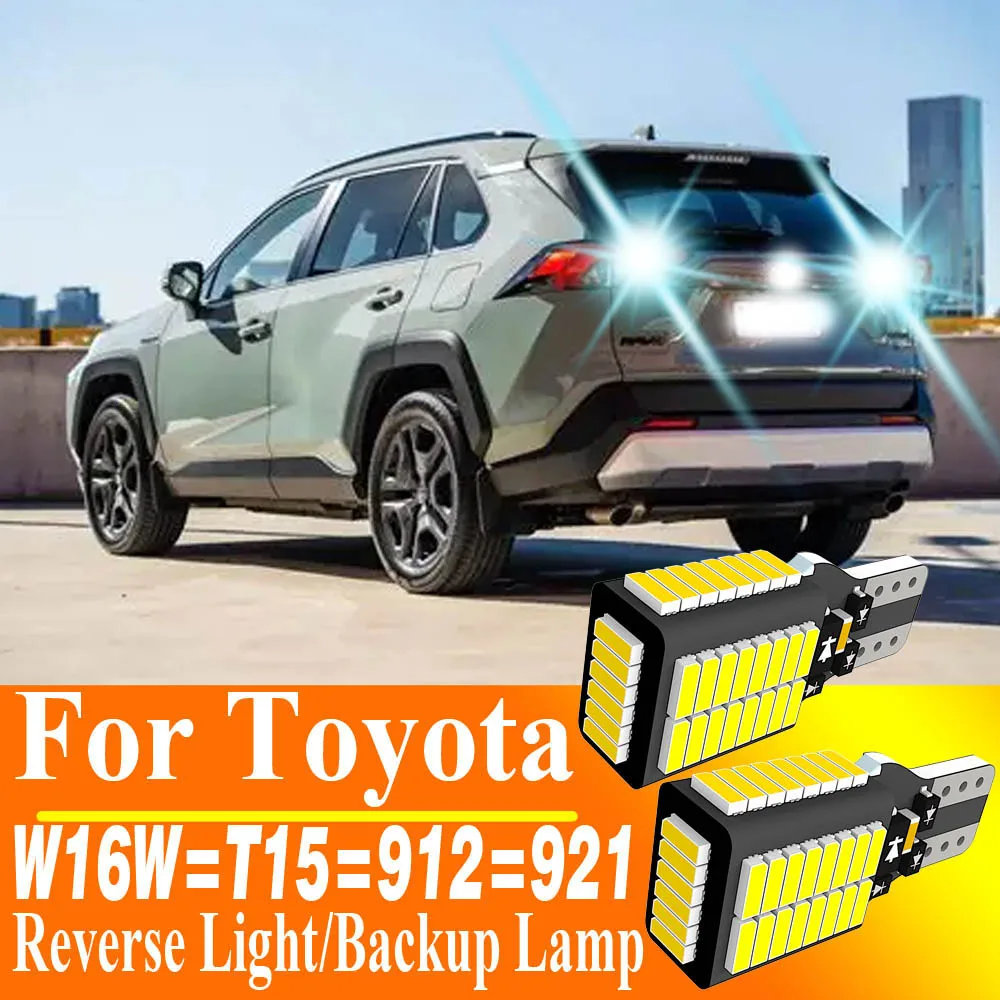2x W16W T15 LED Reverse Light Bulb Lamp Canbus For Toyota Highlander Sequoia Matrix Yaris Vitz Rav4 Avalon Sienna Tacoma 4Runner