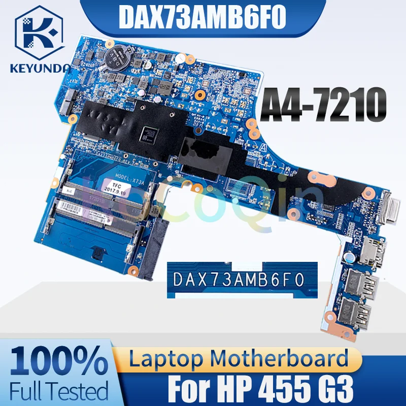 For HP 455 G3 Notebook Mainboard DAX73AMB6F0 A4-7210 UMA Laptop Motherboard Full Tested