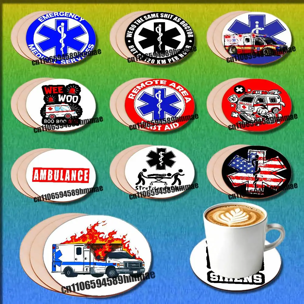 

For Star of Life Doctor Nurse EMERGENCY MEDICAL SERVICES EMT Ambulance Wine Water Coffee Tea Coaster Cup Glass Mat Wood Round