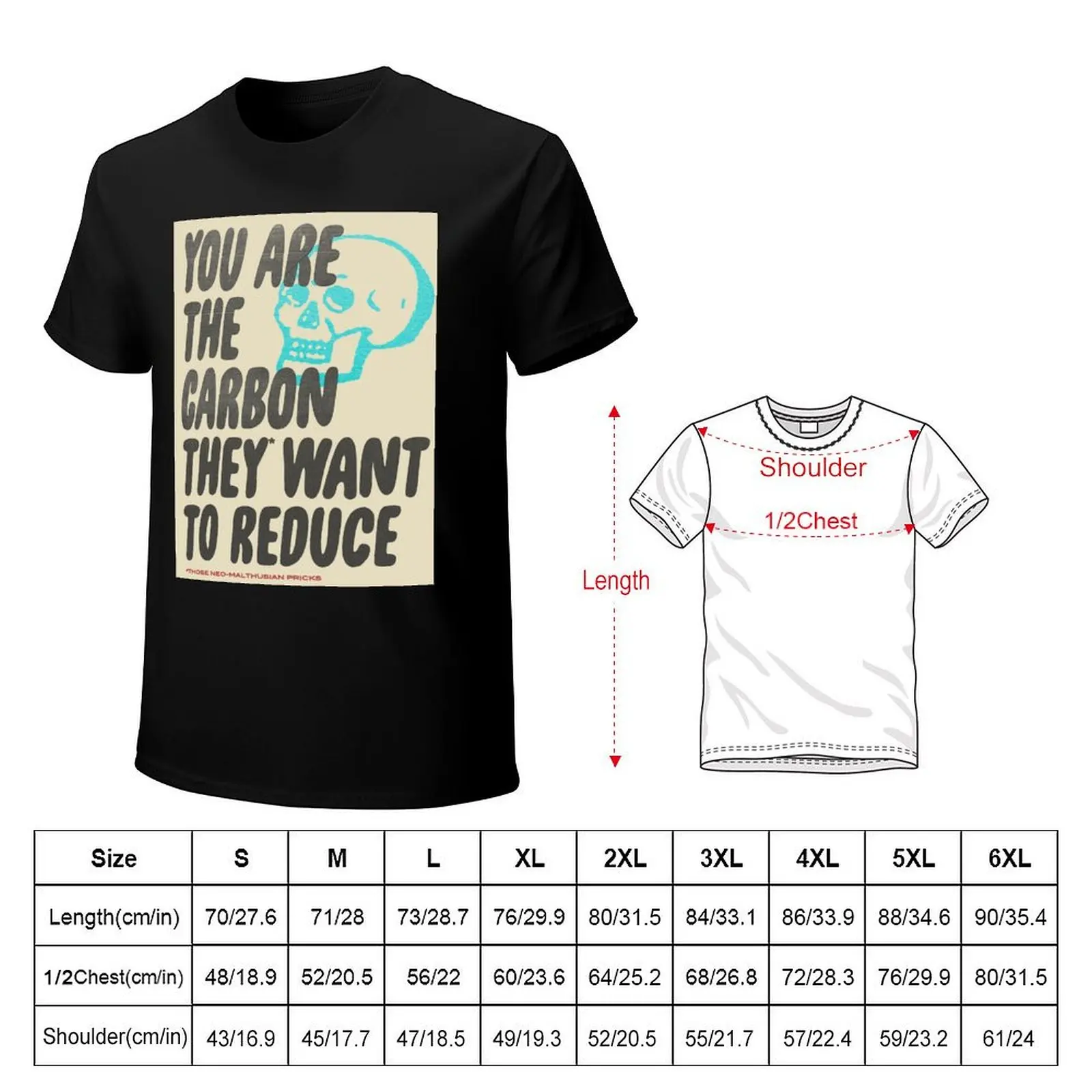 You Are The Carbon They Want to Reduce T-Shirt Retro Style Print Casual Top