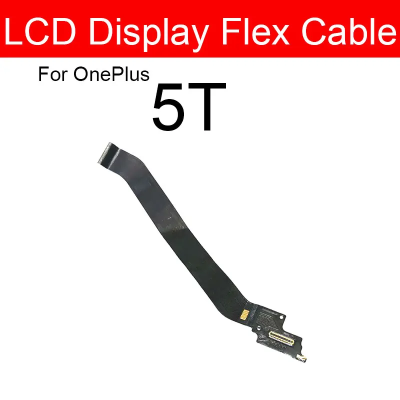 LCD Display Mainboard Flex Cable For Oneplus 5 5T A5000 A5010  Motherboard Main board Connector Flex Ribbon Replacement Parts