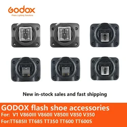 Godox-Accessoires de remplacement flash Hot Shoe, Speedlite V1, V860II, V850III, V350S, TT685, TT685II, TT350, TT600S, TT600S