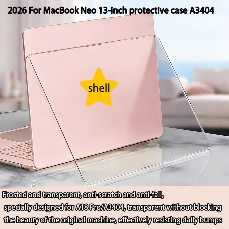For 2026 MacBook Neo 13-inch A3404 body shell A18 Pro Laptop anti-fall protective cover computer case transparent anti-bump