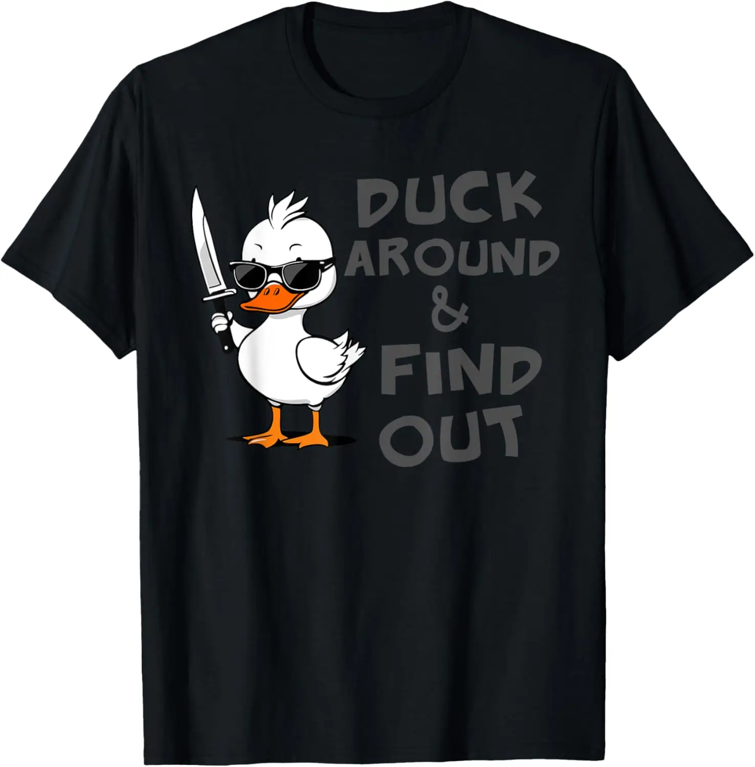 Duck Around and Find Out Funny Sarcastic Silly Rubber Ducky T-Shirt