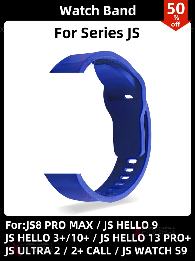 For JS8 PRO MAX Strap Silicone JS Watch S9 Call Smart Watch JS Hello 3 9 10 13 PRO PLUS JS ULTRA 2 PLUS Band Smartwatch Bracelet