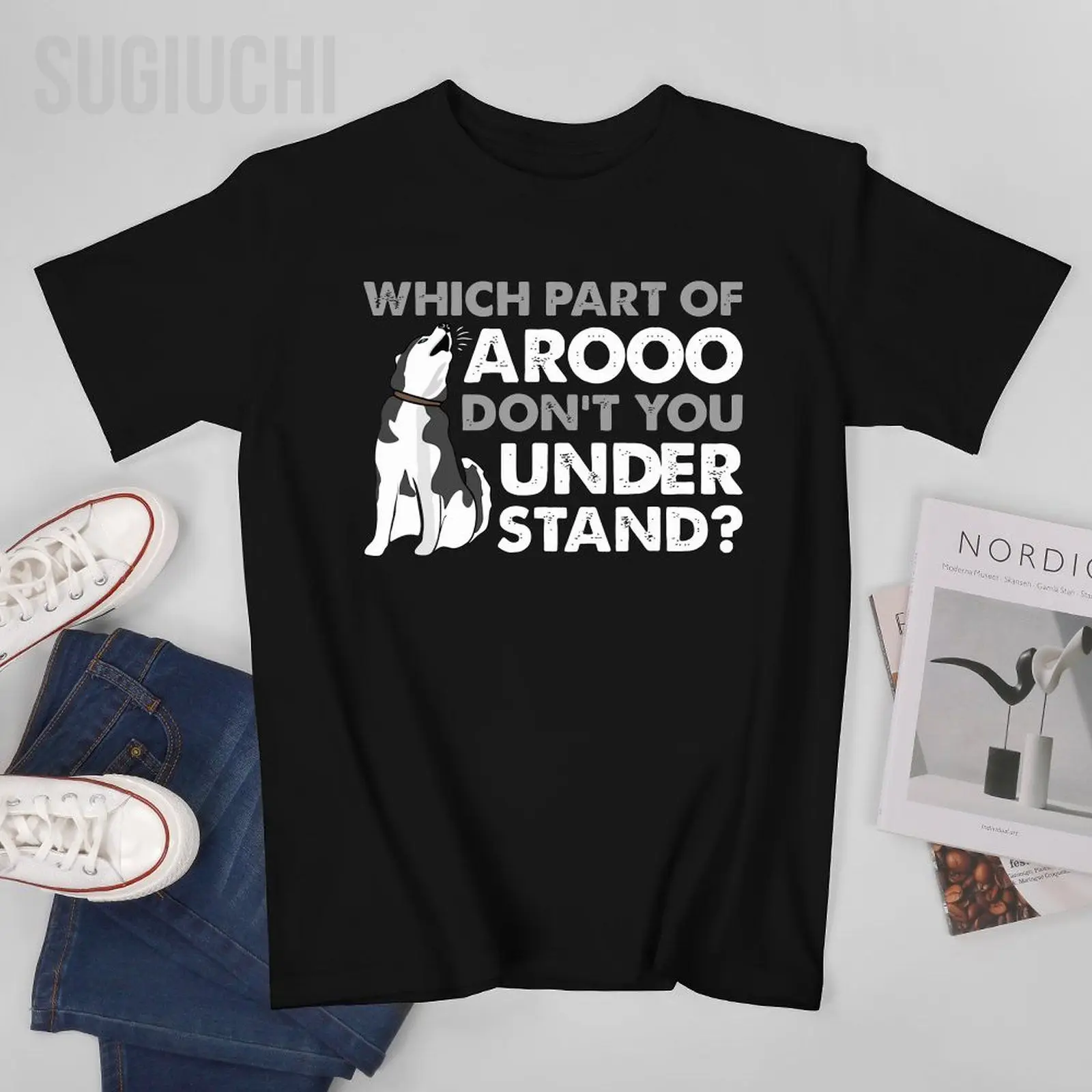 Unisex Men Siberian Husky Dog Which Part Of Arooo Don't You Understand Tshirt Tees T Shirts Women Boys 100% Cotton T-Shirt