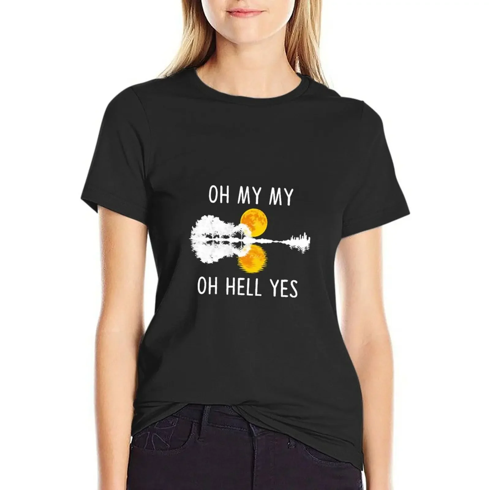 

Oh My My Oh Hell Yes Guitar Lake Shadow Music Gifts T-shirt shirts graphic tees kawaii clothes Woman clothing