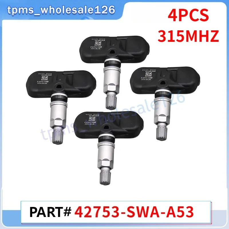 

4Pcs/Lot Car Tire Pressure Sensor 42753-SWA-A53 For 2007 2008 2009 2010 2011 2012 Honda Accord TPMS TYRE SENSOR 315MHZ PMV-107M