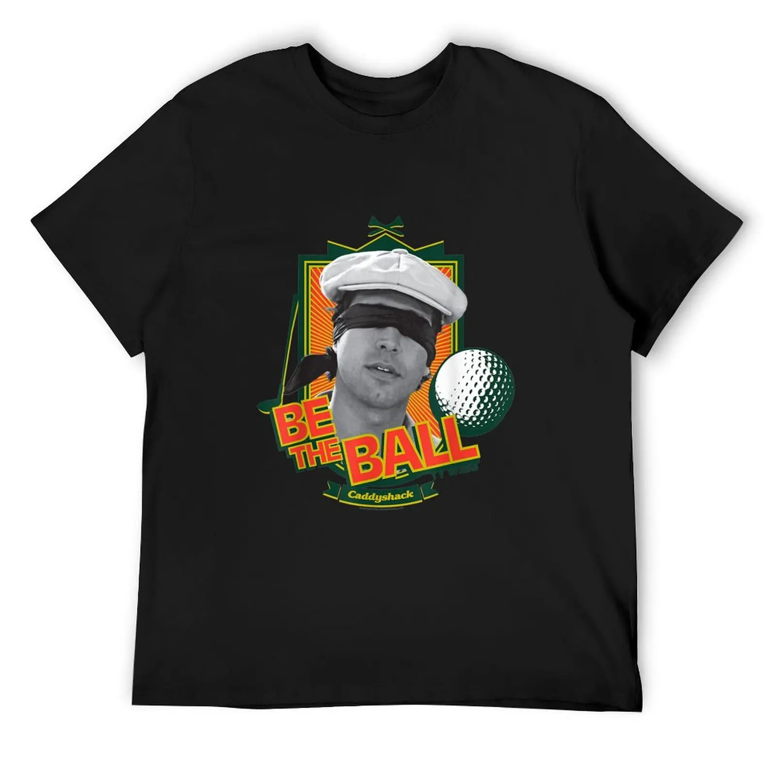 

Caddyshack Be the Ball T-Shirt sports fans cotton man t-shirts funny shirt cotton luxury clothes men
