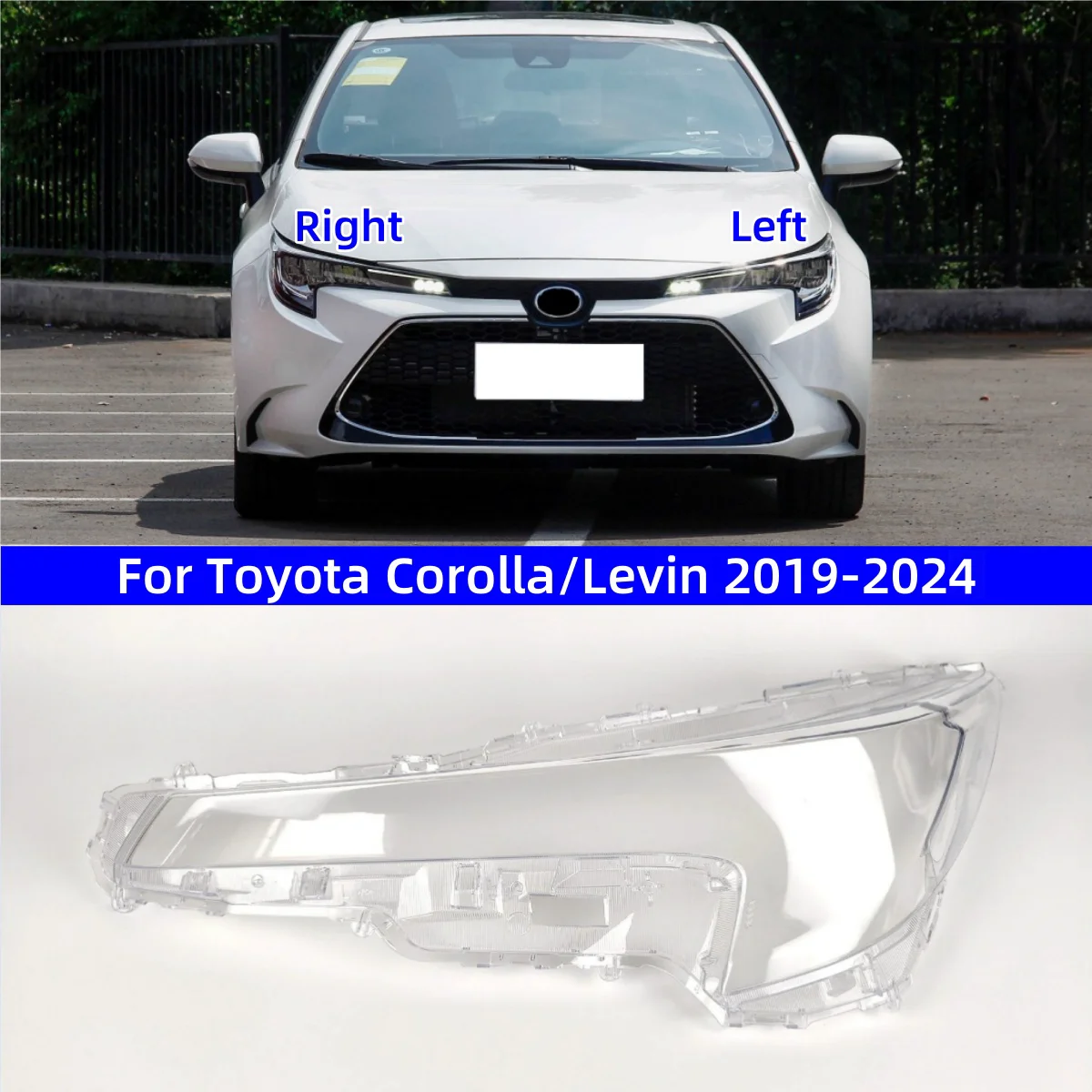 

For Toyota Corolla/Levin 2019 2020 2021 2022 2023 2024 Car Interior Replacement Parts Headlights Lamp Glass Transparent shell