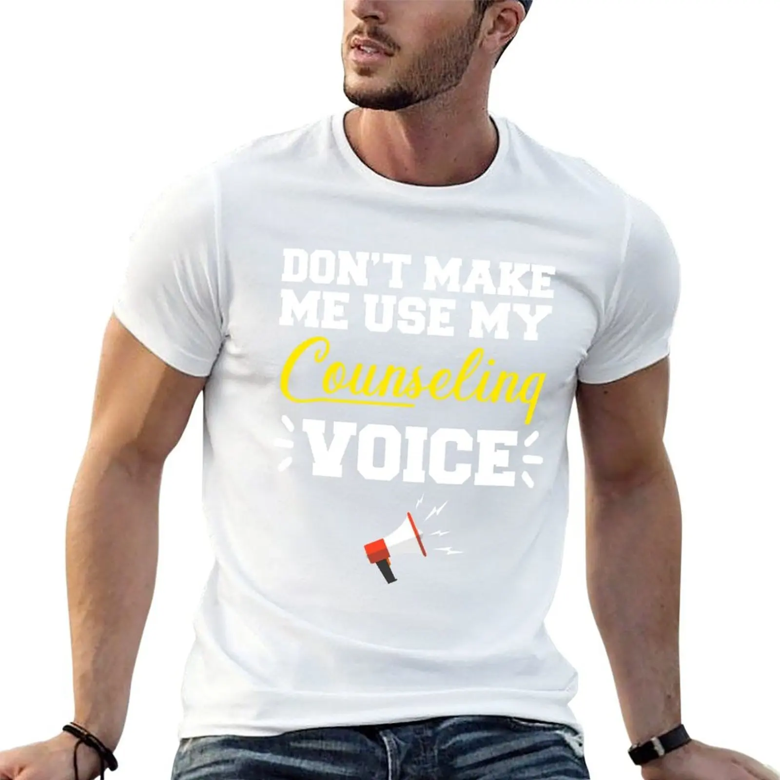 

Don't Make Me Use My Counseling Voice Funny Counselor Gift T-Shirt man t shirt summer man t shirt graphic T-Shirt