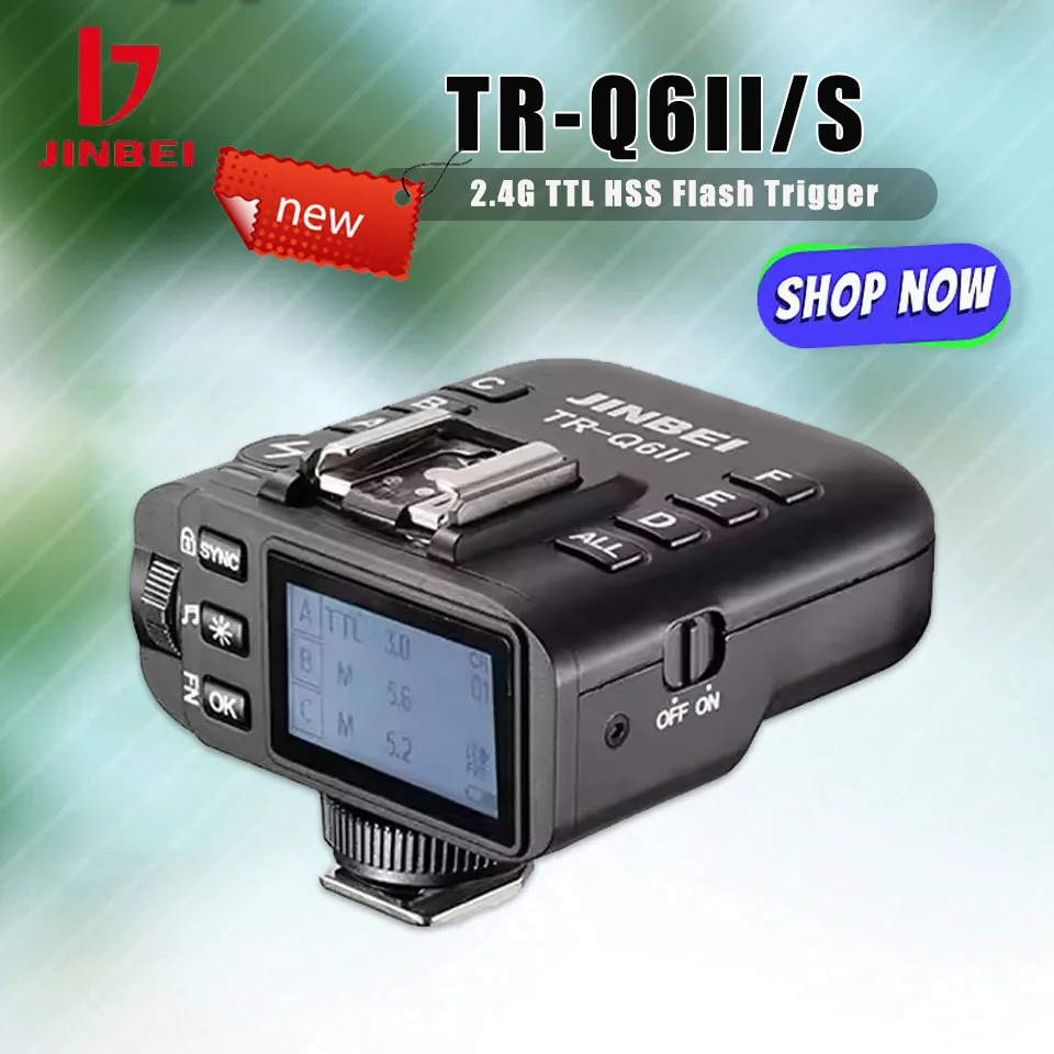 

JINBEI TR-Q6II TR-Q6II S Hot Shoes High Speed Transmmitter 2.4G TTL HSS Camera Flash Trigger for Canon Sony Nikon Fuji