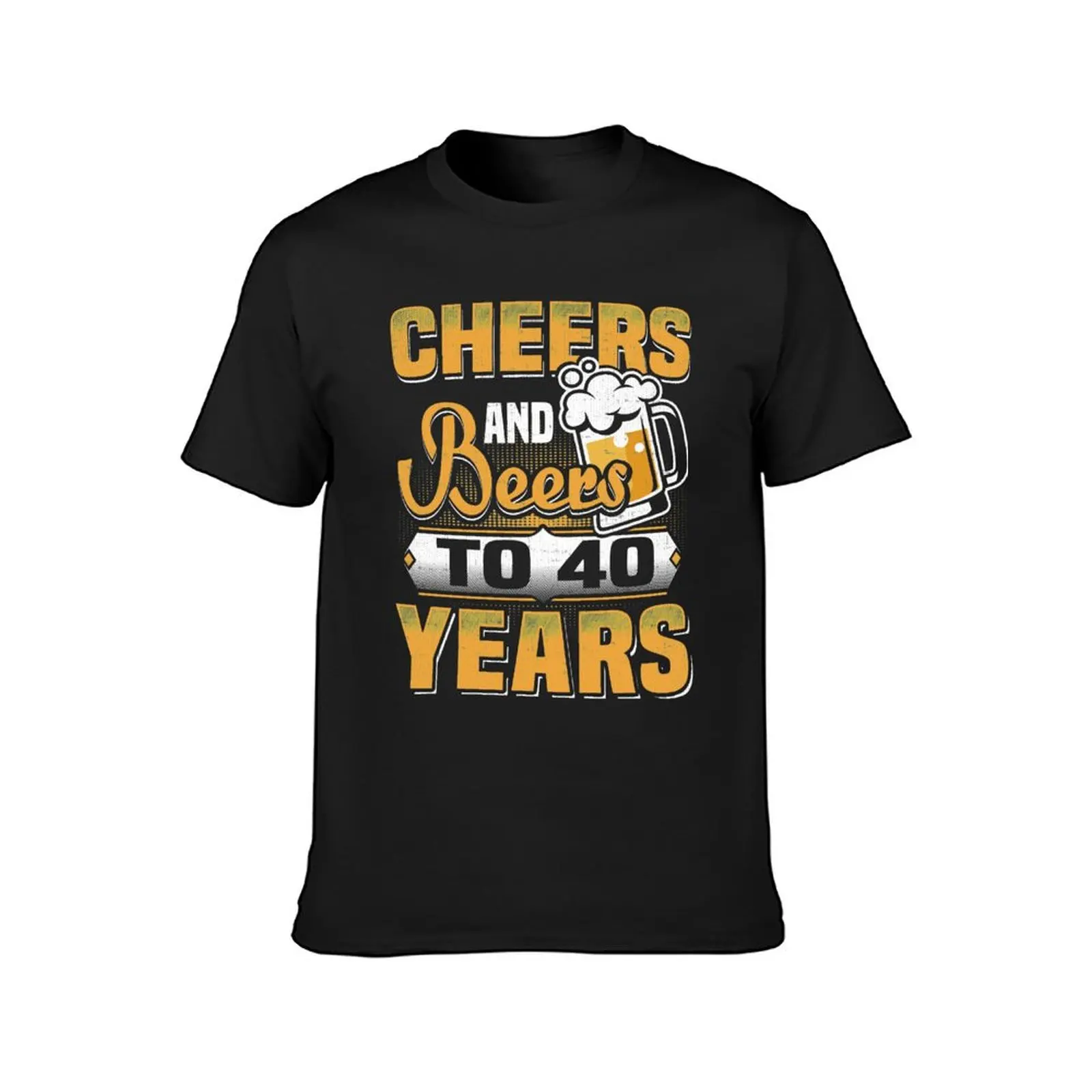 40th Birthday Gift Cheers and Beers to 40 Years T-Shirt summer clothes quick-drying vintage Men's clothing