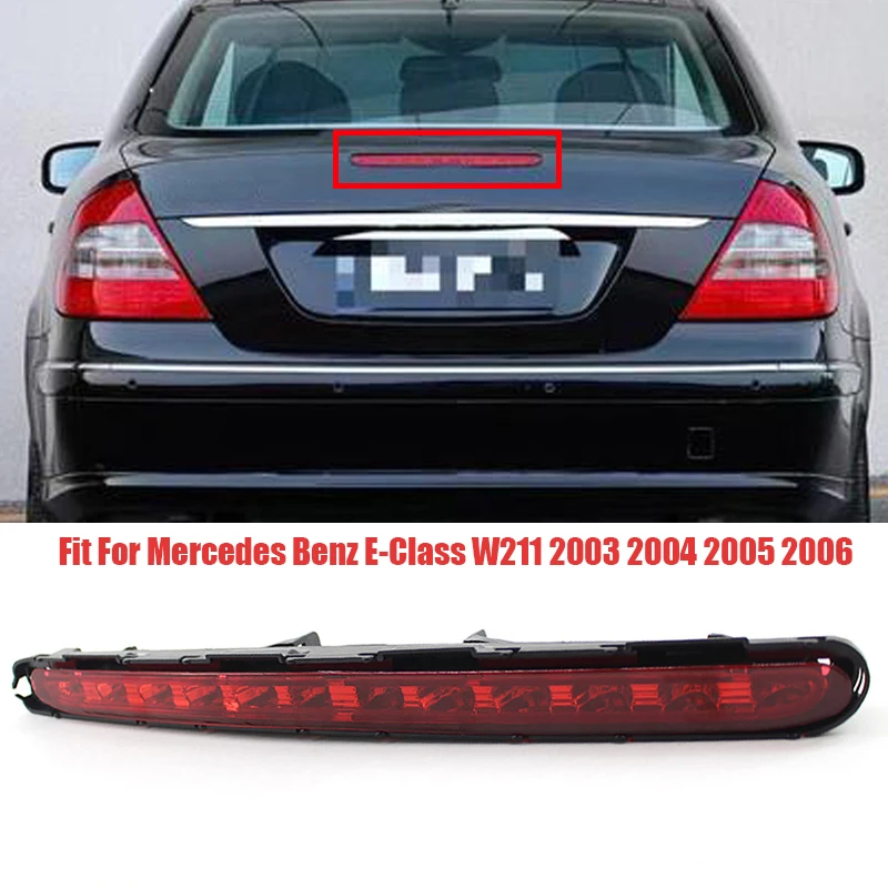 

Новый автомобильный светодиодный фонарь заднего тормоза, стоп-сигнал, подходит для Mercedes Benz E-Class W211 2003 2004 2005 2006 A 2118201556 Автомобильные аксессуары
