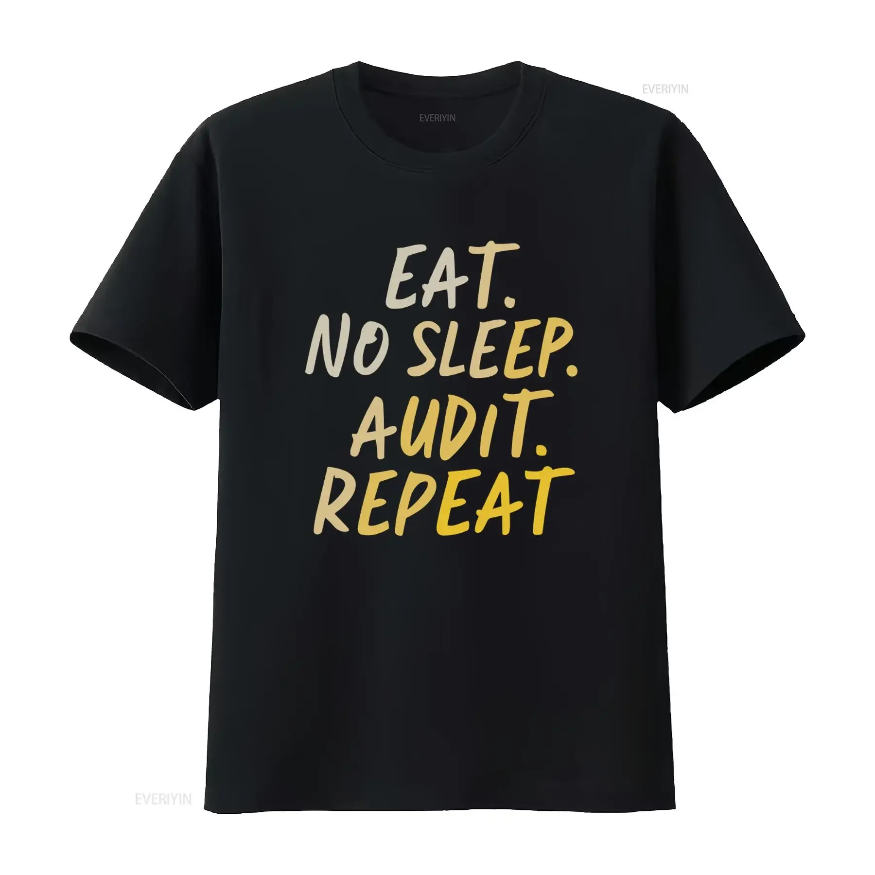 Tax Auditor For Eat No Sleep Audit Repeat T Shirt vintage Washed Casual graphic Top For Everyday Wear designer clothes Slightly