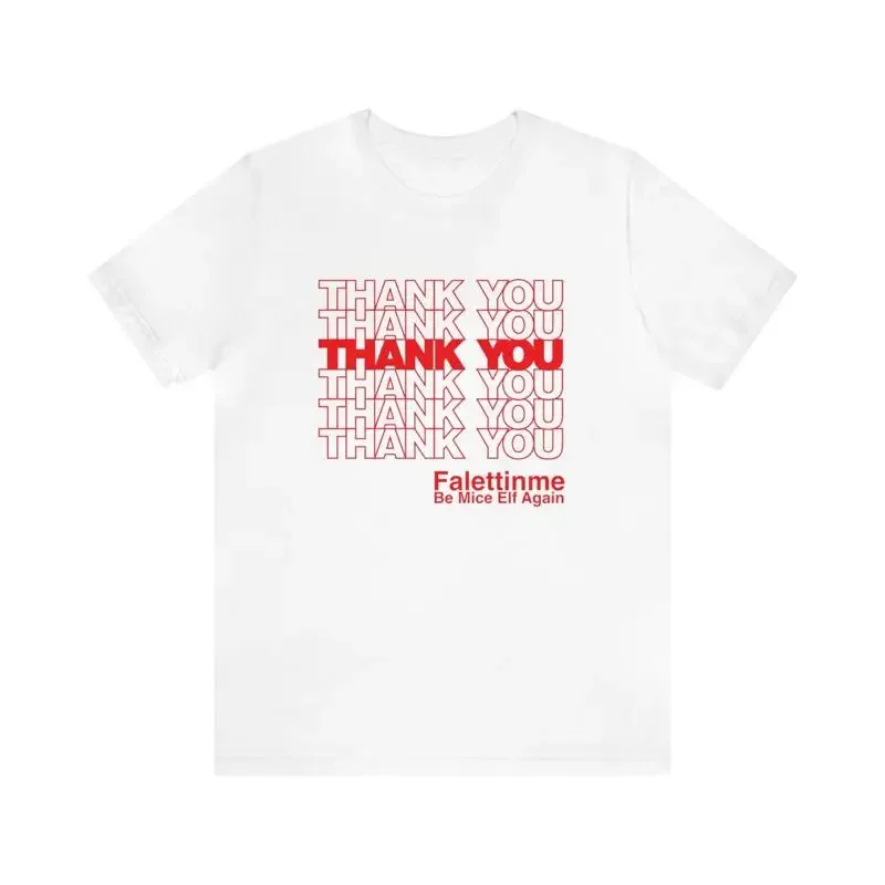Thank You Falettinme Be Mice Elf Widespread Panic Inspired T shirt