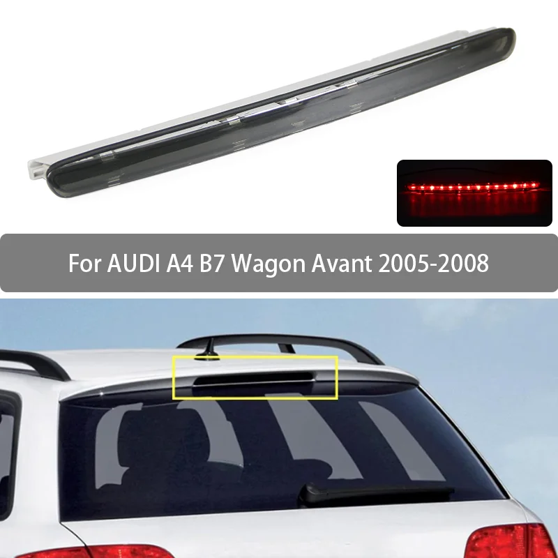 For Audi A4 B7 Wagon Avant 2005 2006 2007 2008 1Pc High Mounted Brake Light Assembly Rear Roof 3rd Brake Light 8E9945097B