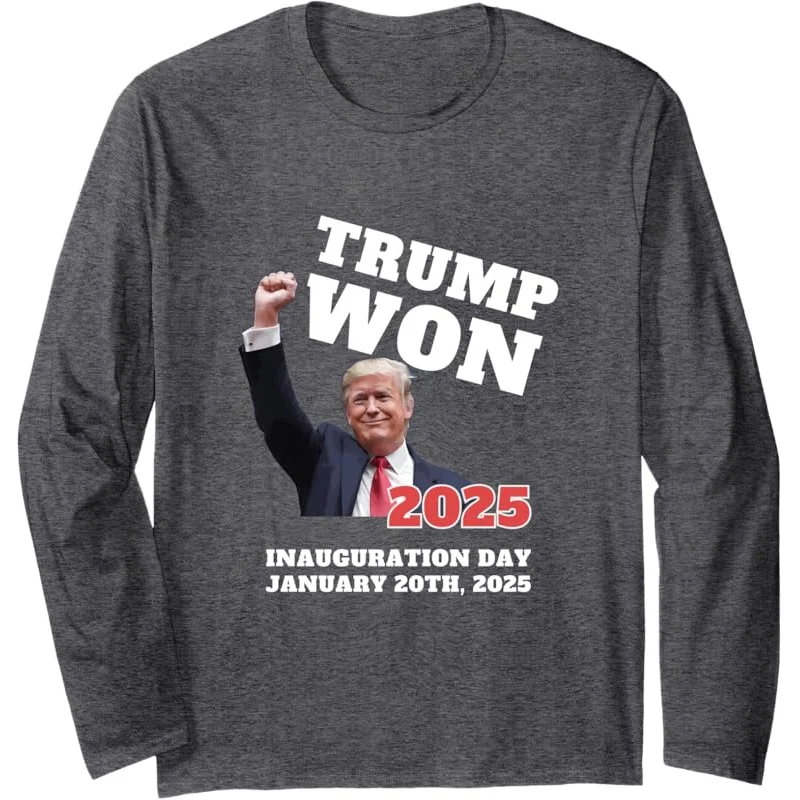 TRUMP 2024 We Made History WON 2025 INAUGURATION DAY Winner Long Sleeve T-Shirt