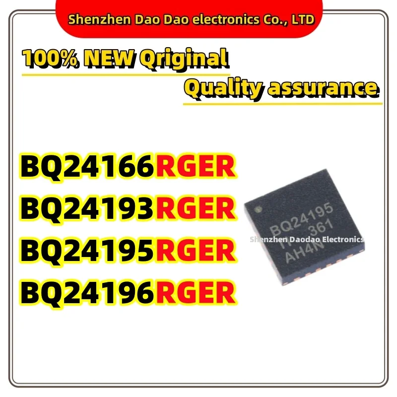 

BQ24166RGER BQ24193RGER BQ24195RGER BQ24196RGER BQ24166 BQ24193 BQ24195 BQ24196 QFN-24 chip IC new original