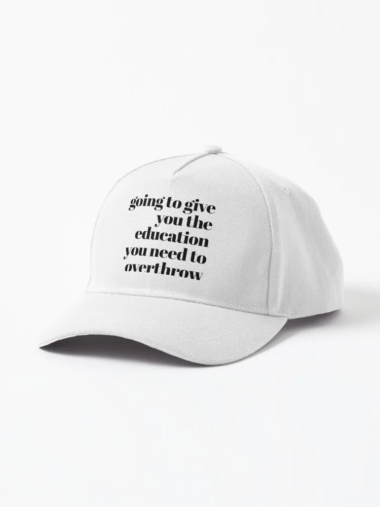 No One Is Going To Give You The Education You Need To Overthrow Them Cap For Men Women Summer Outdoor Sun Baseball Hats