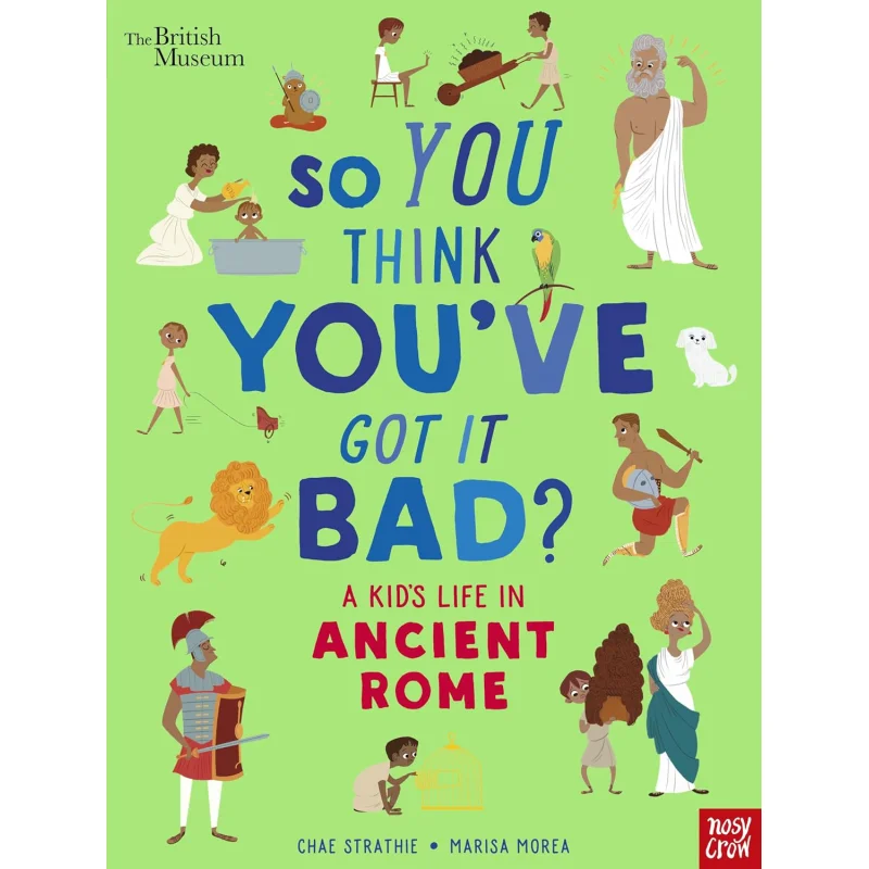 A Kids Life In Ancient Rome Strathie Chae Nosy Crow 9781788007061 Book