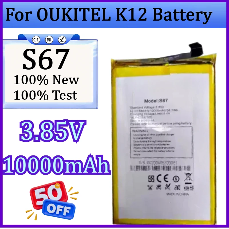 New S67 3.85V 10000mAh for OUKITEL K12 Battery 10000mAh Long Standby Time High Capacity for OUKITEL S67 Battery