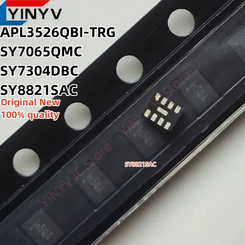 10PCS SY8821SAC SY8821 SY7065QMC SY7065 SY7304DBC SY7304 APL3526QBI-TRG APL3526QBI APL3526 SMD Chip 100% New original