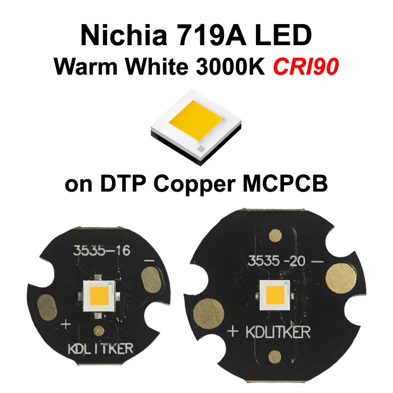 

Nichia 719A Warm White 3000K CRI90 SMD 3535 LED Emitter on KDLitker DTP Copper MCPCB Flashlight DIY Yellow Light