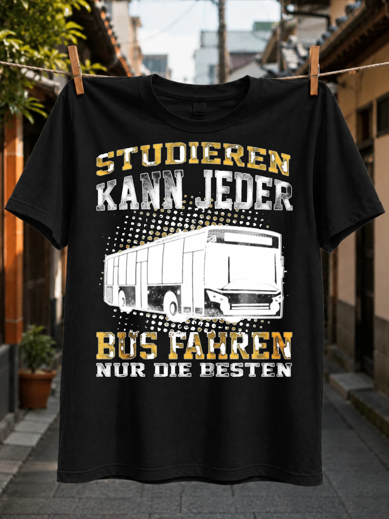 Studieren Kann Jeder Bus Fahren Nur Die Besten Bus and Gold Distressed German Driver Pride Graphic  Unisex All T-Shirt